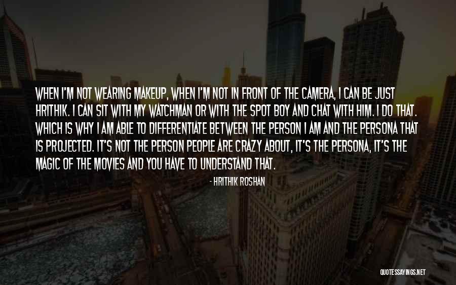 Crazy Boy Quotes By Hrithik Roshan Crazy Boy Quotes By Hrithik Roshan