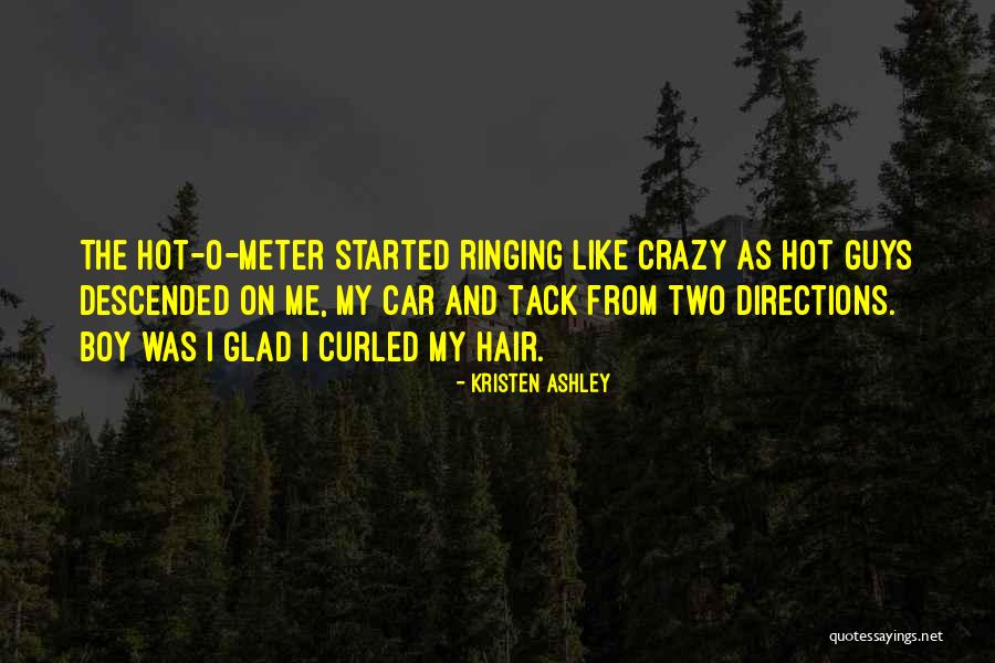 Crazy Boy Quotes By Kristen Ashley Crazy Boy Quotes By Kristen Ashley