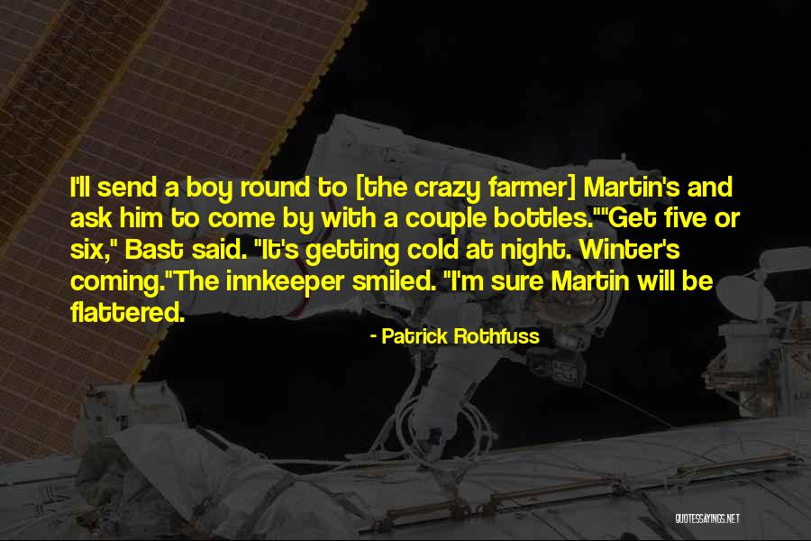 Crazy Boy Quotes By Patrick Rothfuss Crazy Boy Quotes By Patrick Rothfuss