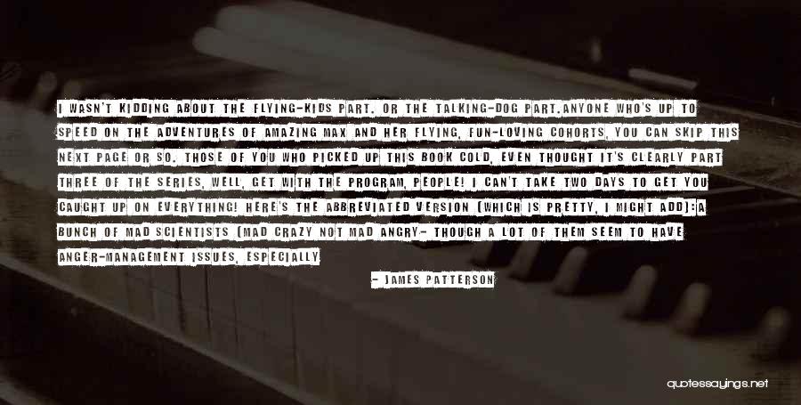 Crazy Bunch Quotes By James Patterson Crazy Bunch Quotes By James Patterson