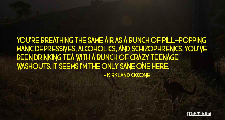 Crazy Bunch Quotes By Kirkland Ciccone Crazy Bunch Quotes By Kirkland Ciccone