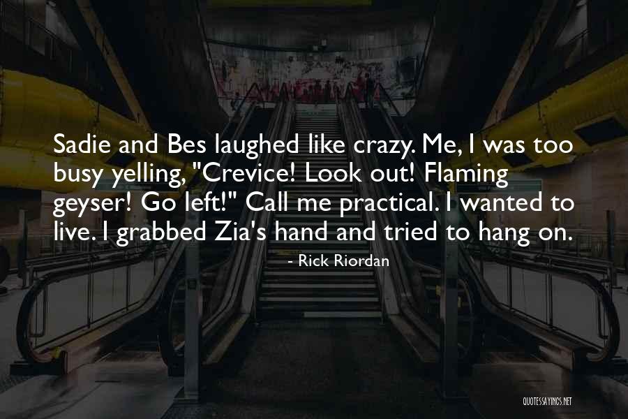 Crazy Busy Quotes By Rick Riordan Crazy Busy Quotes By Rick Riordan