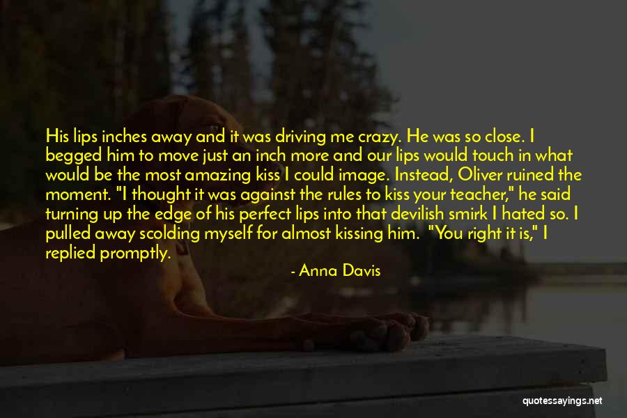 Crazy But Amazing Quotes By Anna Davis