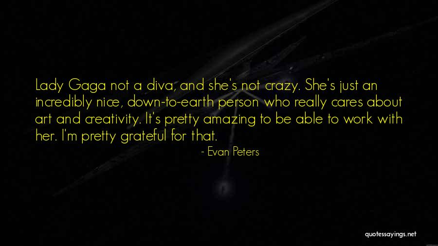 Crazy But Amazing Quotes By Evan Peters