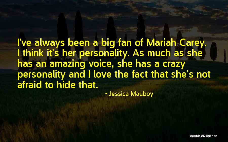 Crazy But Amazing Quotes By Jessica Mauboy