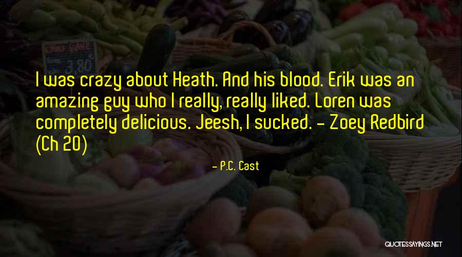 Crazy But Amazing Quotes By P.C. Cast