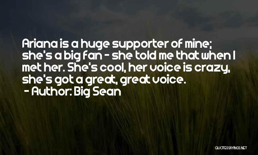 Crazy But Cool Quotes By Big Sean