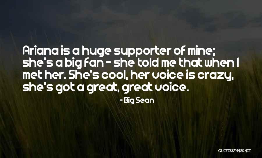 Crazy But Cool Quotes By Big Sean