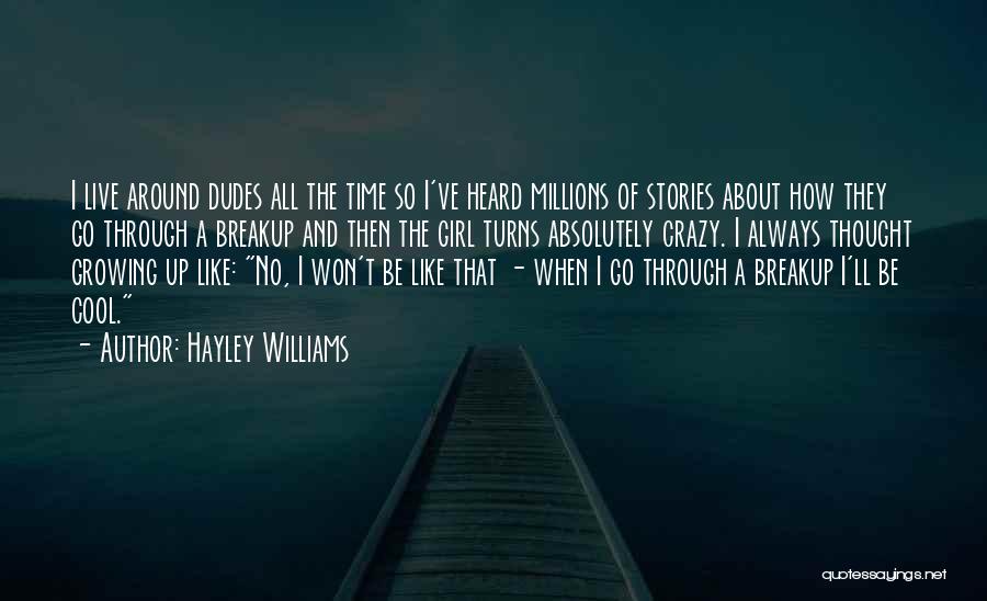 Crazy But Cool Quotes By Hayley Williams