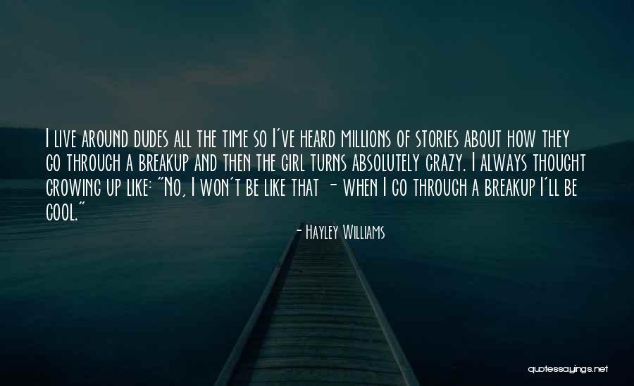 Crazy But Cool Quotes By Hayley Williams