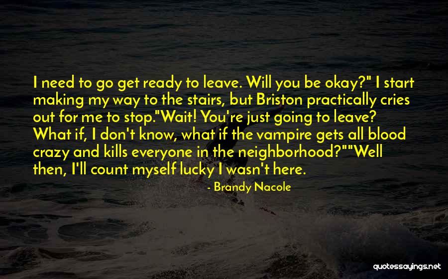 Crazy But Funny Quotes By Brandy Nacole Crazy But Funny Quotes By Brandy Nacole