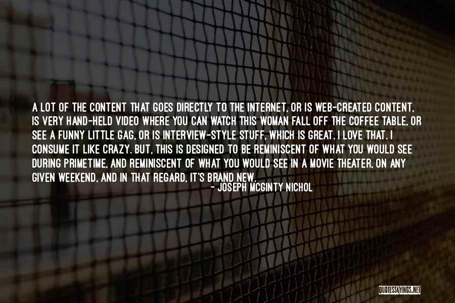 Crazy But Funny Quotes By Joseph McGinty Nichol Crazy But Funny Quotes By Joseph McGinty Nichol