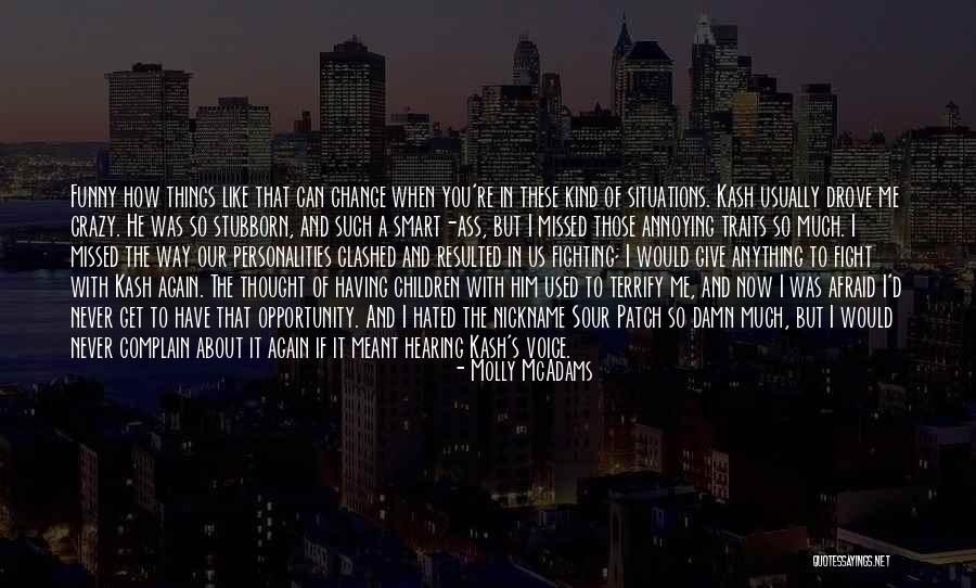 Crazy But Funny Quotes By Molly McAdams Crazy But Funny Quotes By Molly McAdams