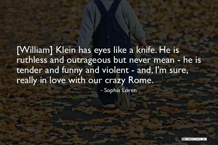 Crazy But Funny Quotes By Sophia Loren Crazy But Funny Quotes By Sophia Loren