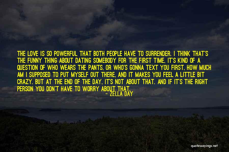 Crazy But Funny Quotes By Zella Day Crazy But Funny Quotes By Zella Day