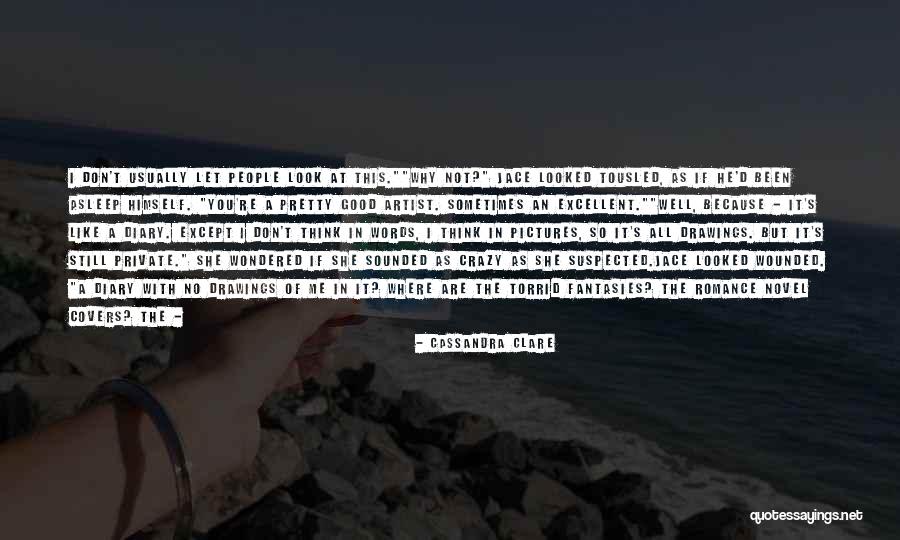 Crazy But Good Quotes By Cassandra Clare Crazy But Good Quotes By Cassandra Clare