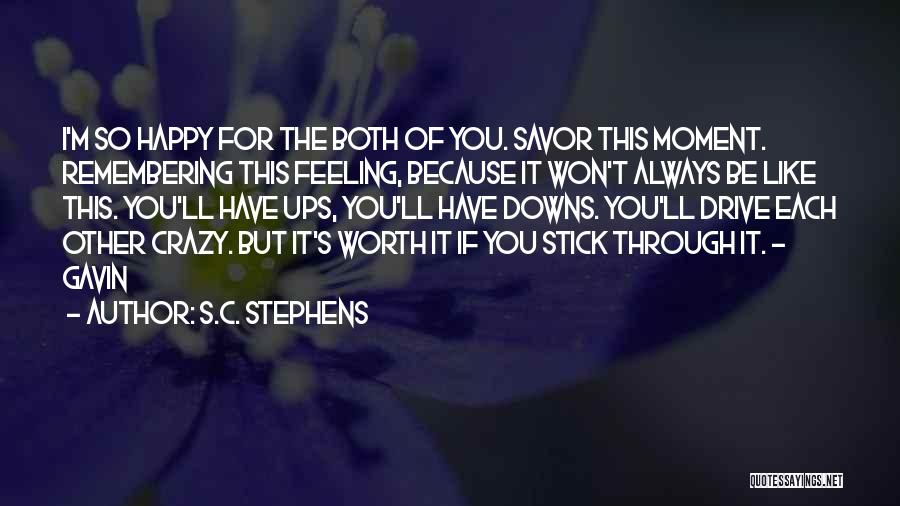 Crazy But Happy Quotes By S.C. Stephens