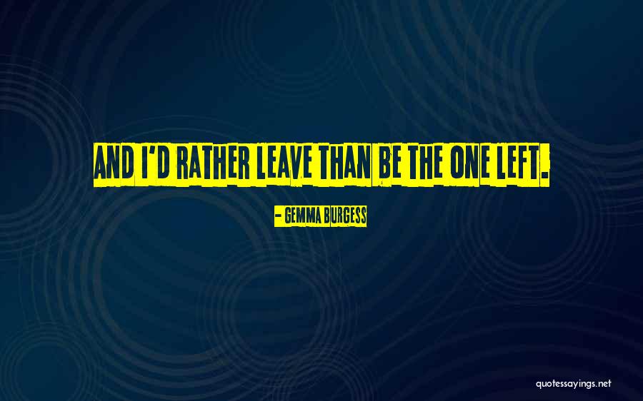 Crazy But Lovable Quotes By Gemma Burgess Crazy But Lovable Quotes By Gemma Burgess