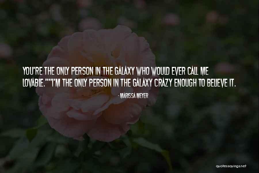 Crazy But Lovable Quotes By Marissa Meyer Crazy But Lovable Quotes By Marissa Meyer