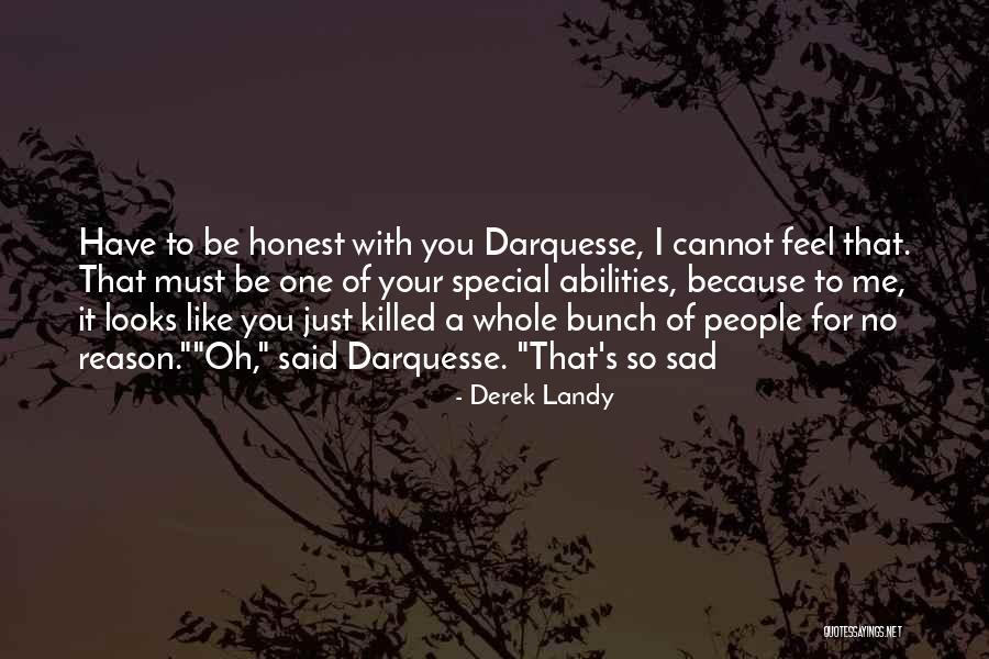 Crazy But Psycho Quotes By Derek Landy Crazy But Psycho Quotes By Derek Landy