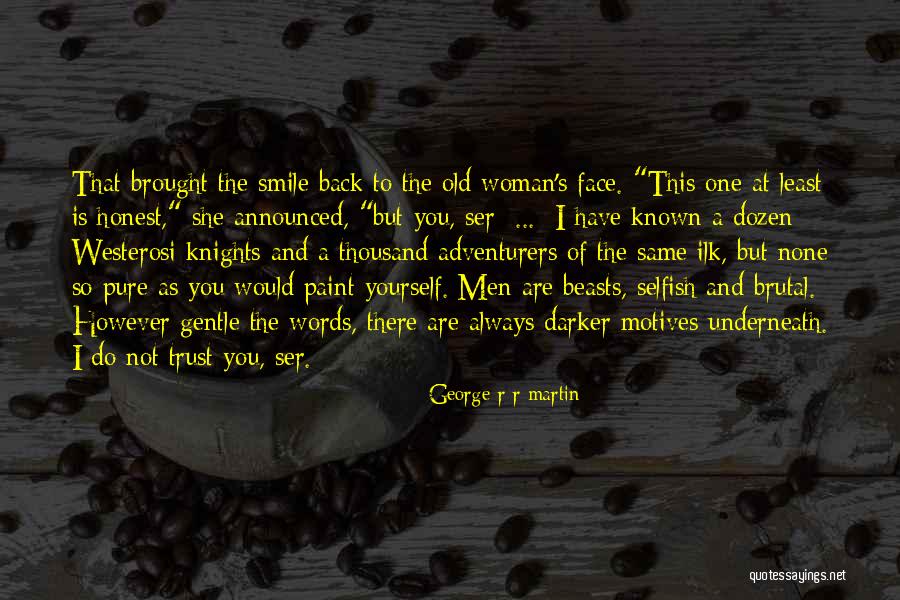 Crazy But Psycho Quotes By George R R Martin Crazy But Psycho Quotes By George R R Martin