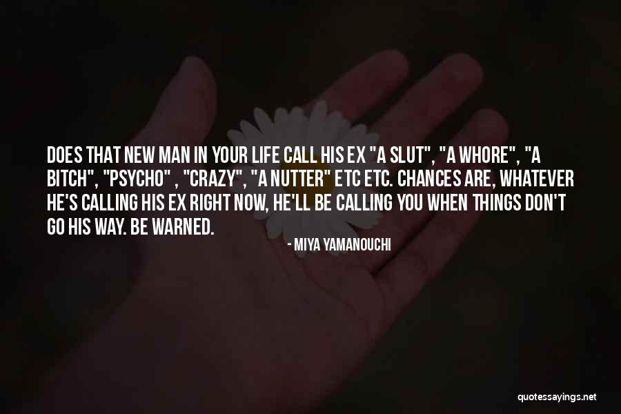 Crazy But Psycho Quotes By Miya Yamanouchi Crazy But Psycho Quotes By Miya Yamanouchi