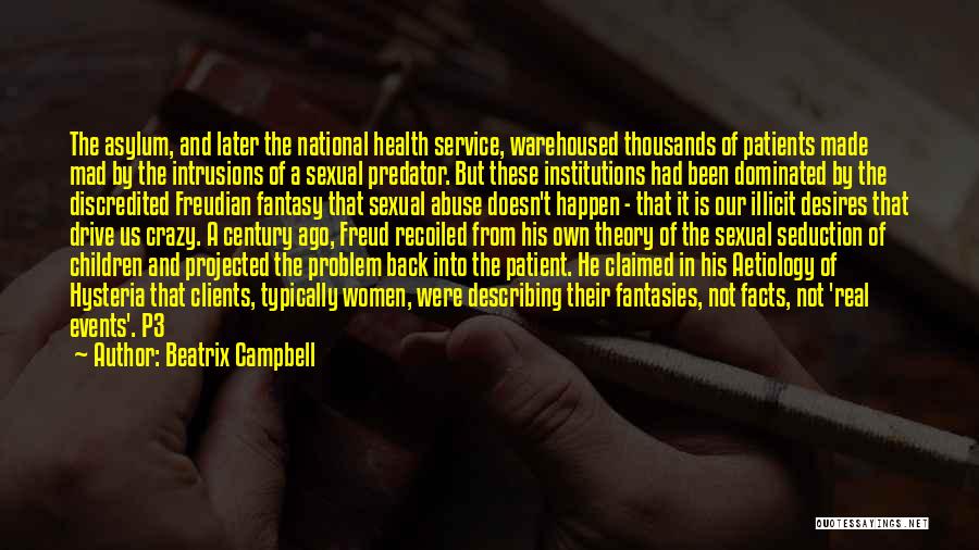 Crazy But Real Quotes By Beatrix Campbell