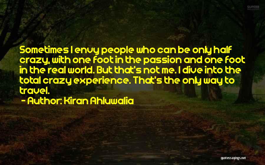 Crazy But Real Quotes By Kiran Ahluwalia