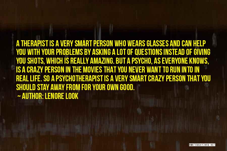 Crazy But Real Quotes By Lenore Look