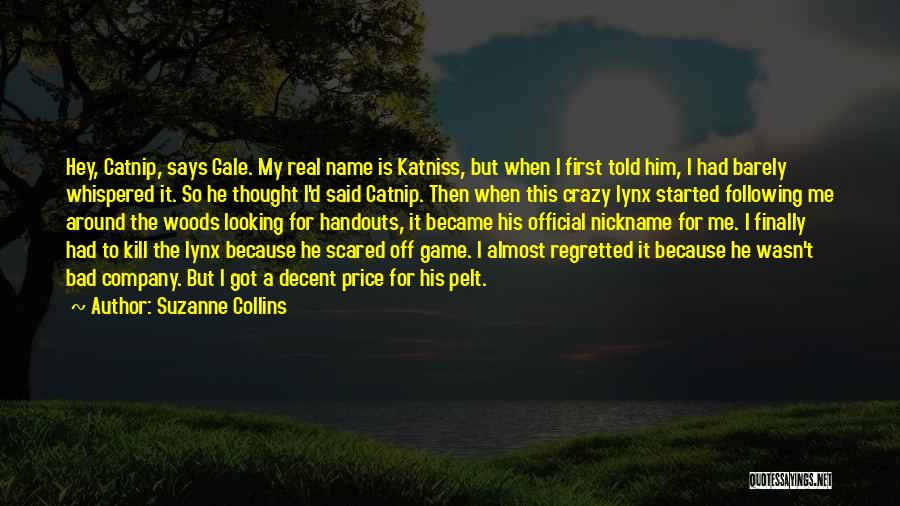 Crazy But Real Quotes By Suzanne Collins