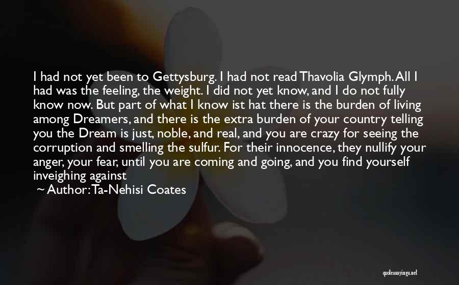 Crazy But Real Quotes By Ta-Nehisi Coates