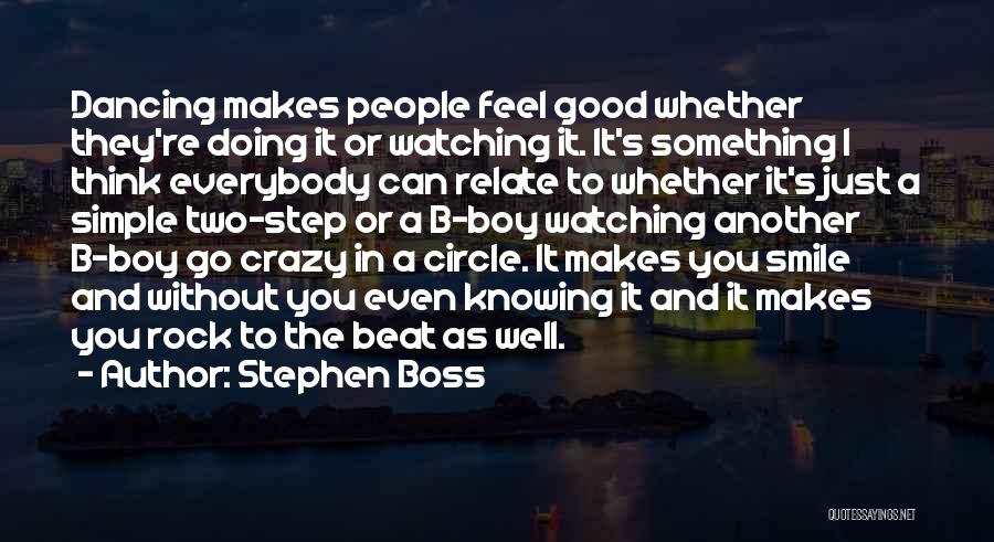 Crazy But Simple Quotes By Stephen Boss