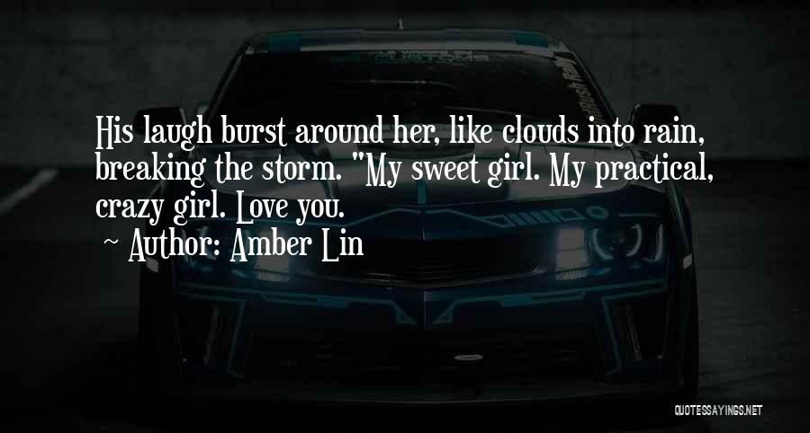 Crazy But Sweet Quotes By Amber Lin