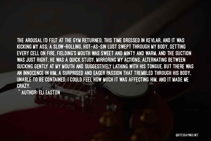 Crazy But Sweet Quotes By Eli Easton