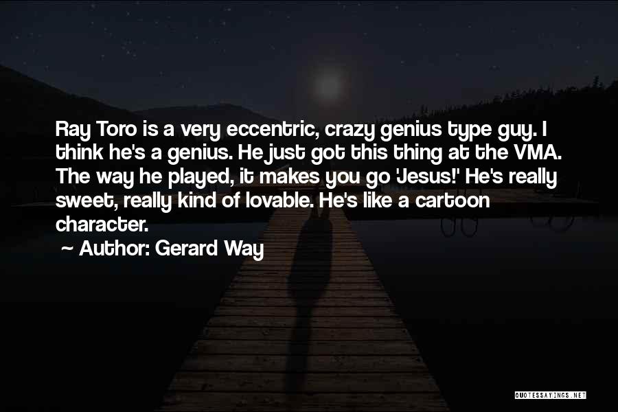 Crazy But Sweet Quotes By Gerard Way