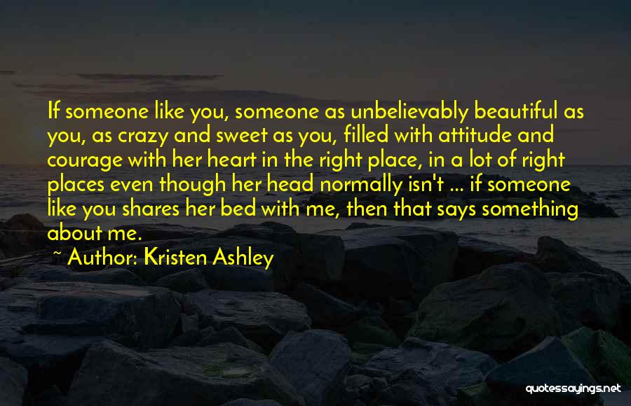 Crazy But Sweet Quotes By Kristen Ashley