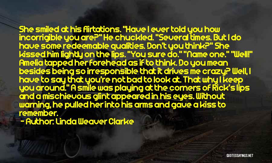 Crazy But Sweet Quotes By Linda Weaver Clarke