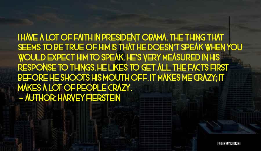 Crazy But True Facts Quotes By Harvey Fierstein