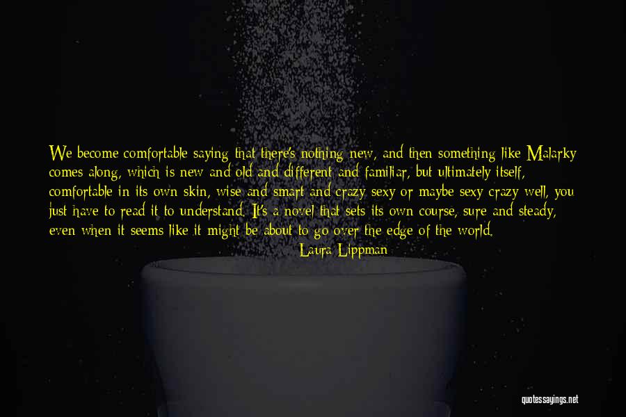 Crazy But Wise Quotes By Laura Lippman