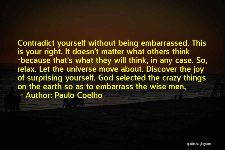 Crazy But Wise Quotes By Paulo Coelho