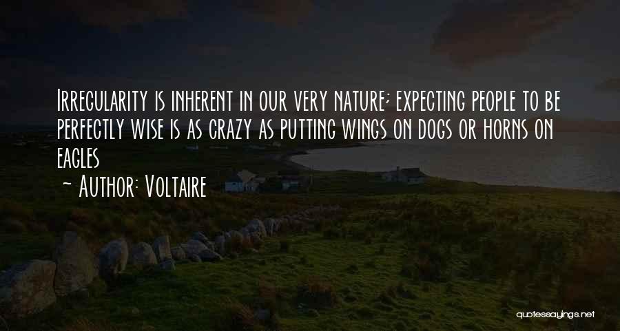 Crazy But Wise Quotes By Voltaire