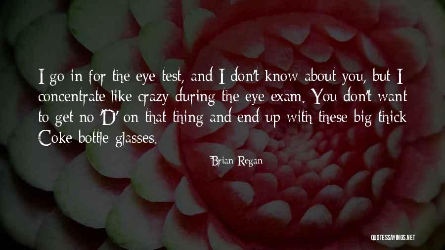 Crazy But You Like That Quotes By Brian Regan Crazy But You Like That Quotes By Brian Regan