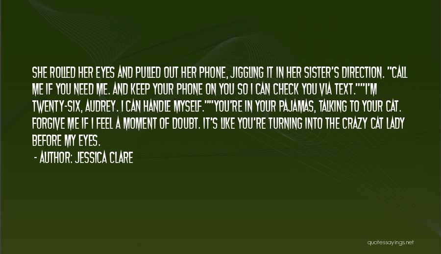 Crazy Cat Lady Quotes By Jessica Clare
