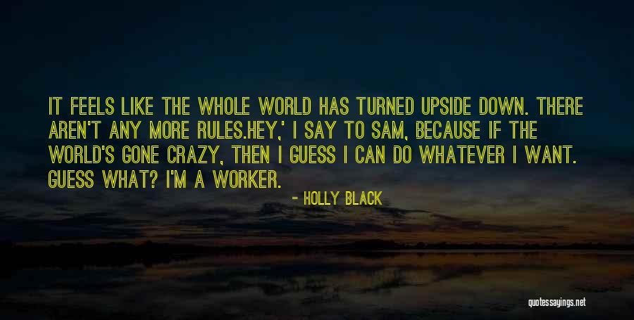 Crazy Co Worker Quotes By Holly Black Crazy Co Worker Quotes By Holly Black