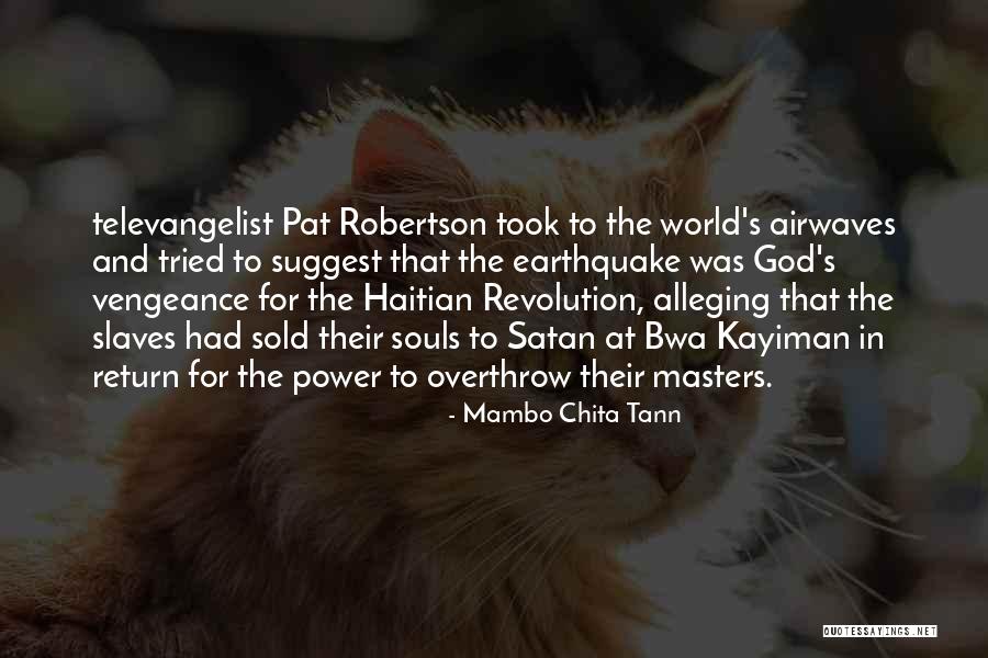 Crazy Colonel Campbell Quotes By Mambo Chita Tann Crazy Colonel Campbell Quotes By Mambo Chita Tann