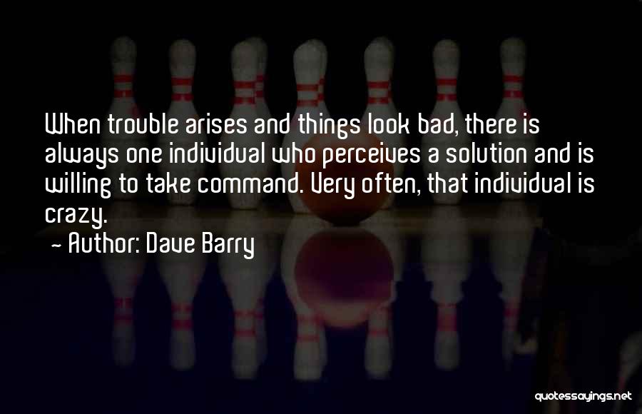 Crazy Dave Quotes By Dave Barry