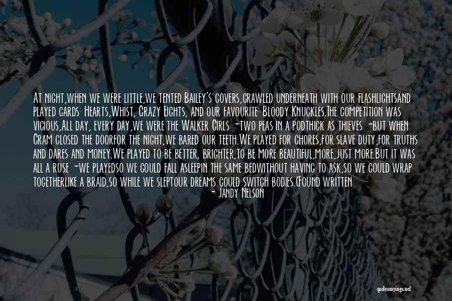 Crazy Dreams Quotes By Jandy Nelson Crazy Dreams Quotes By Jandy Nelson