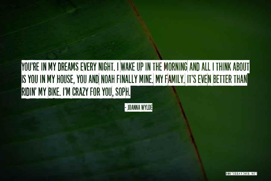 Crazy Dreams Quotes By Joanna Wylde Crazy Dreams Quotes By Joanna Wylde