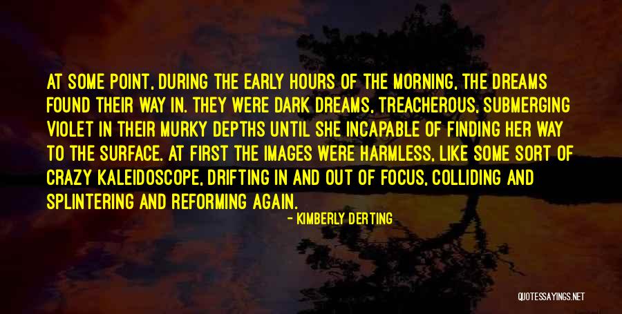 Crazy Dreams Quotes By Kimberly Derting Crazy Dreams Quotes By Kimberly Derting