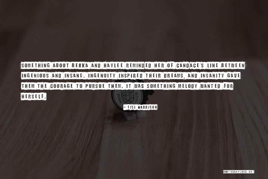 Crazy Dreams Quotes By Lisi Harrison Crazy Dreams Quotes By Lisi Harrison